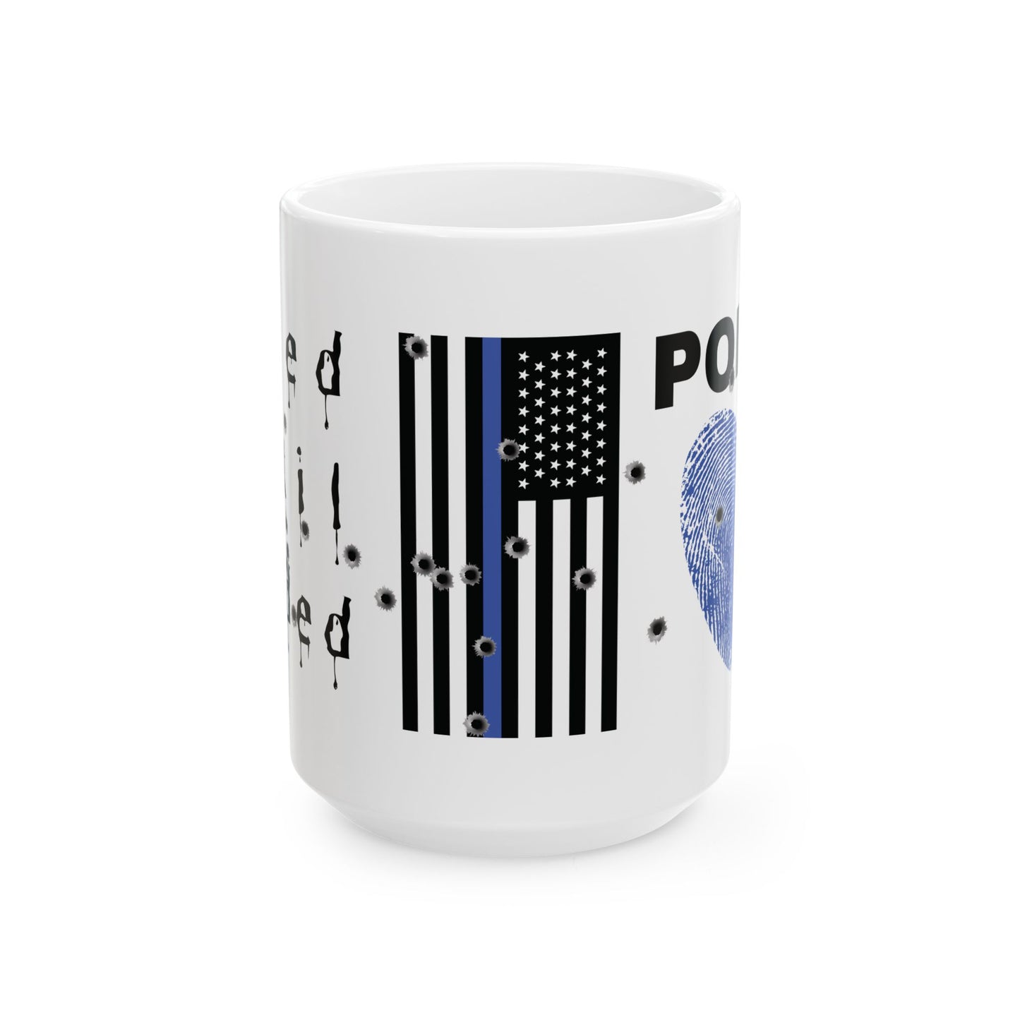 Thin Blue Line Ceramic Mug — "Hated Until Needed" Police Pride Design