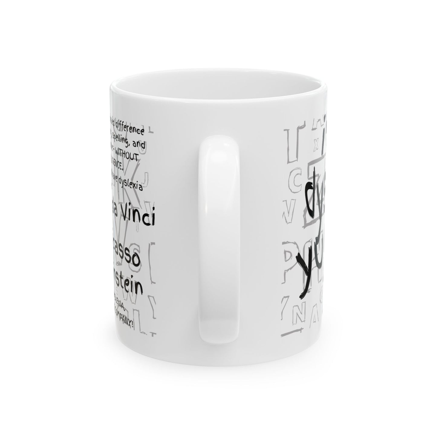 Dyslexic Pride Ceramic Mug — “I’m Dyslexic, Yuck Fou!” with Definition & Famous Geniuses (11oz/15oz)