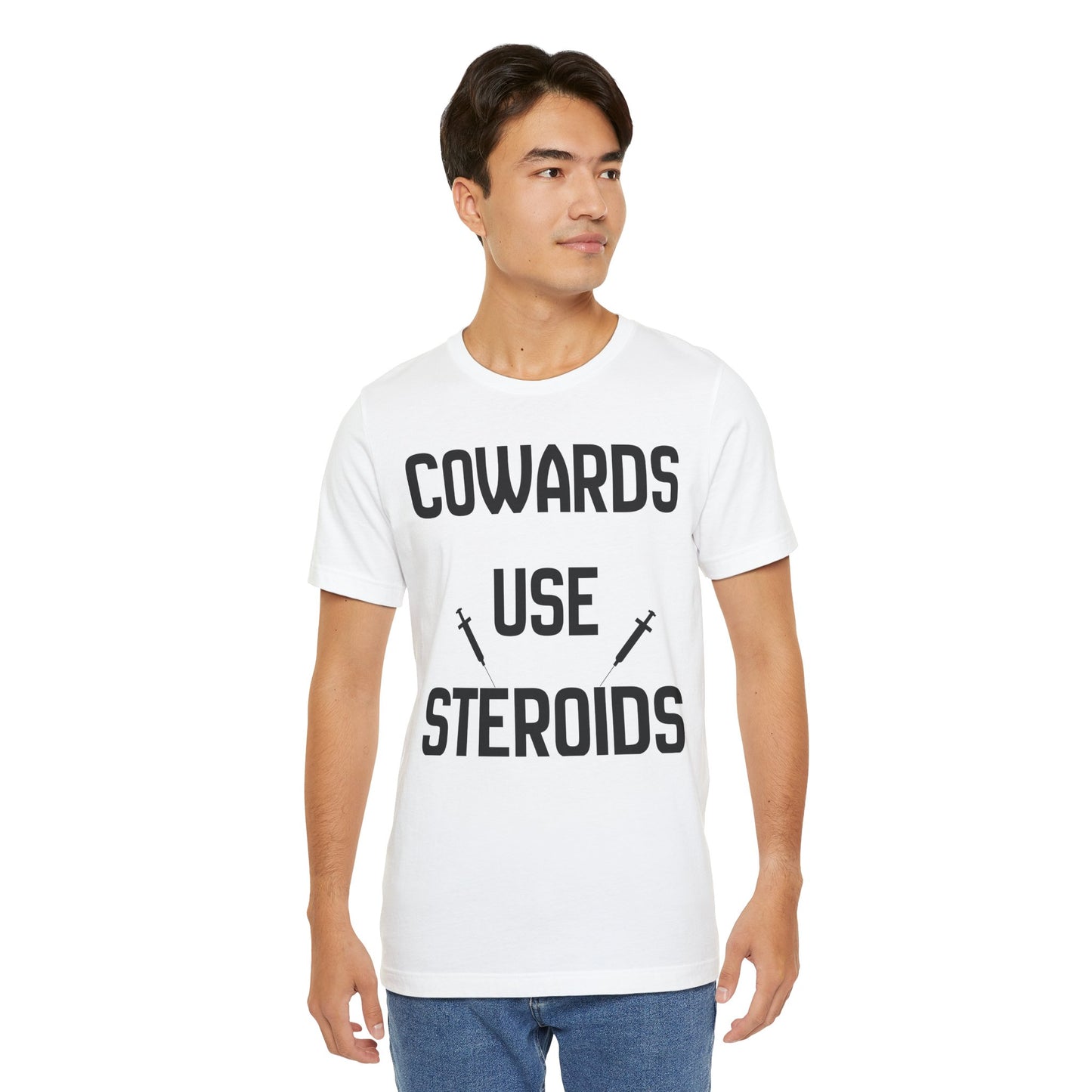 Anti-Steroid Statement Tee — "Cowards Use Steroids" Graphic T-Shirt