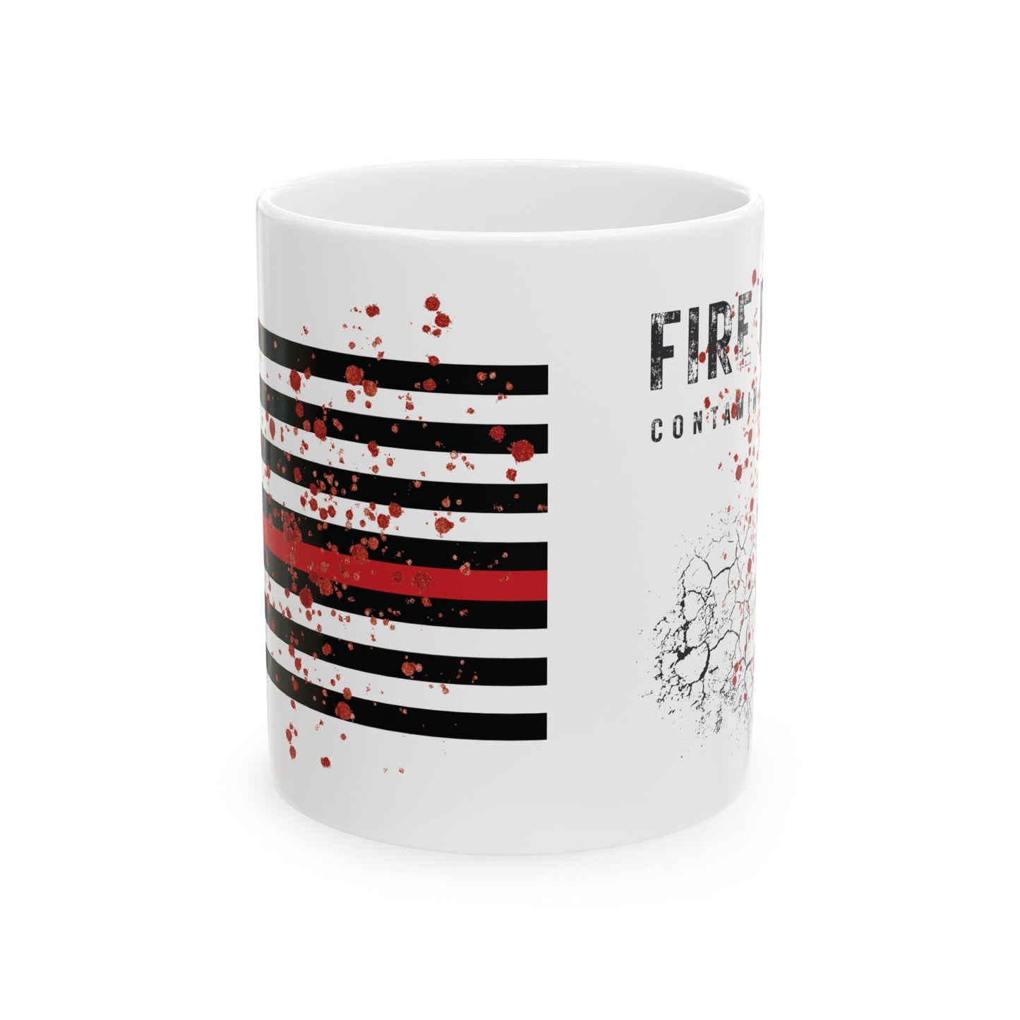 Fire Rescue 'Contaminated for Life' Ceramic Mug — Thin Red Line Blood-Splatter Tribute (11oz & 15oz)