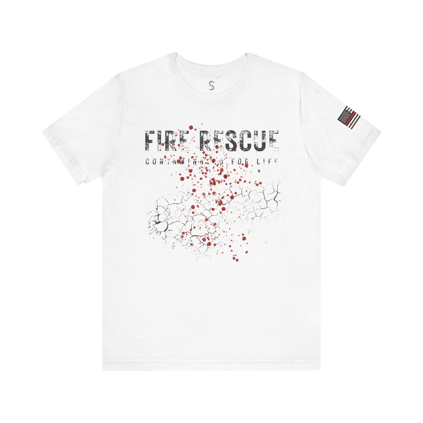 Fire Rescue 'Contaminated For Life' Short Sleeve Tee — Thin Red Line Flag