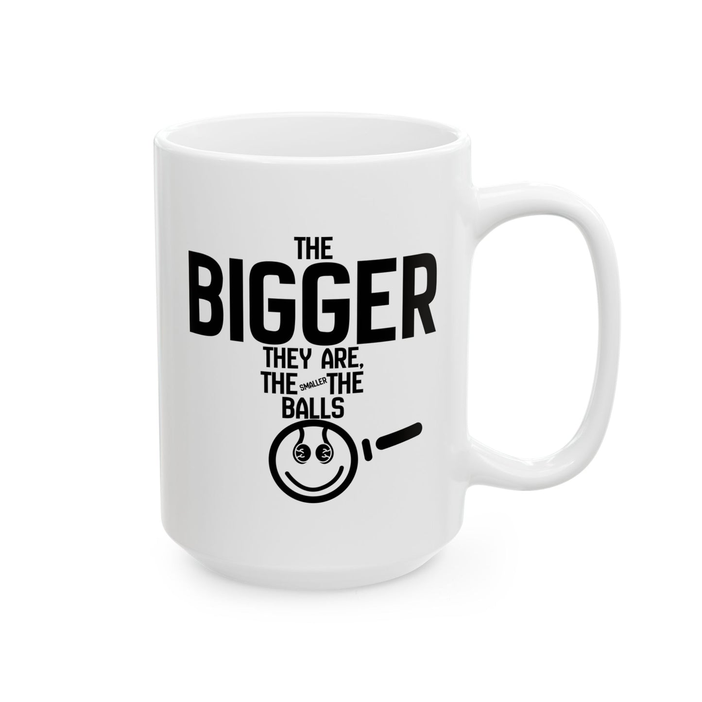 Ceramic Mug — "Cowards Use Steroids" / "The Bigger They Are, The Smaller The Balls"